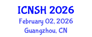 International Conference on Nursing Science and Healthcare (ICNSH) February 02, 2026 - Guangzhou, China International Conference on Nursing Science and Healthcare (ICNSH) February 02, 2026 - Guangzhou, China