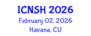 International Conference on Nursing Science and Healthcare (ICNSH) February 02, 2026 - Havana, Cuba International Conference on Nursing Science and Healthcare (ICNSH) February 02, 2026 - Havana, Cuba