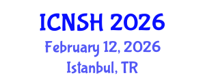 International Conference on Nursing Science and Healthcare (ICNSH) February 12, 2026 - Istanbul, Turkey International Conference on Nursing Science and Healthcare (ICNSH) February 12, 2026 - Istanbul, Turkey