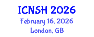International Conference on Nursing Science and Healthcare (ICNSH) February 16, 2026 - London, United Kingdom International Conference on Nursing Science and Healthcare (ICNSH) February 16, 2026 - London, United Kingdom