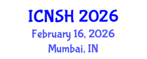 International Conference on Nursing Science and Healthcare (ICNSH) February 16, 2026 - Mumbai, India International Conference on Nursing Science and Healthcare (ICNSH) February 16, 2026 - Mumbai, India