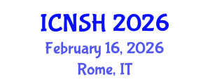 International Conference on Nursing Science and Healthcare (ICNSH) February 16, 2026 - Rome, Italy International Conference on Nursing Science and Healthcare (ICNSH) February 16, 2026 - Rome, Italy
