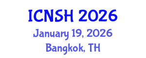 International Conference on Nursing Science and Healthcare (ICNSH) January 19, 2026 - Bangkok, Thailand International Conference on Nursing Science and Healthcare (ICNSH) January 19, 2026 - Bangkok, Thailand