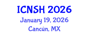 International Conference on Nursing Science and Healthcare (ICNSH) January 19, 2026 - Cancún, Mexico