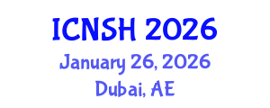 International Conference on Nursing Science and Healthcare (ICNSH) January 26, 2026 - Dubai, United Arab Emirates International Conference on Nursing Science and Healthcare (ICNSH) January 26, 2026 - Dubai, United Arab Emirates