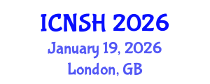 International Conference on Nursing Science and Healthcare (ICNSH) January 19, 2026 - London, United Kingdom International Conference on Nursing Science and Healthcare (ICNSH) January 19, 2026 - London, United Kingdom