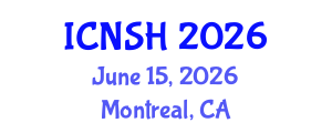 International Conference on Nursing Science and Healthcare (ICNSH) June 15, 2026 - Montreal, Canada International Conference on Nursing Science and Healthcare (ICNSH) June 15, 2026 - Montreal, Canada