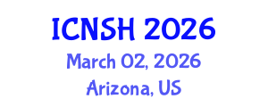 International Conference on Nursing Science and Healthcare (ICNSH) March 02, 2026 - Arizona, United States International Conference on Nursing Science and Healthcare (ICNSH) March 02, 2026 - Arizona, United States