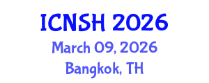 International Conference on Nursing Science and Healthcare (ICNSH) March 09, 2026 - Bangkok, Thailand International Conference on Nursing Science and Healthcare (ICNSH) March 09, 2026 - Bangkok, Thailand