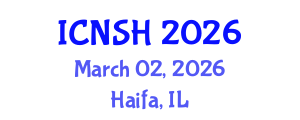 International Conference on Nursing Science and Healthcare (ICNSH) March 02, 2026 - Haifa, Israel International Conference on Nursing Science and Healthcare (ICNSH) March 02, 2026 - Haifa, Israel