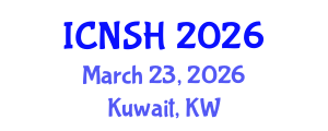 International Conference on Nursing Science and Healthcare (ICNSH) March 23, 2026 - Kuwait, Kuwait