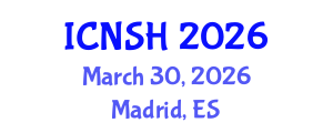 International Conference on Nursing Science and Healthcare (ICNSH) March 30, 2026 - Madrid, Spain International Conference on Nursing Science and Healthcare (ICNSH) March 30, 2026 - Madrid, Spain