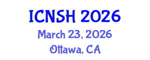International Conference on Nursing Science and Healthcare (ICNSH) March 23, 2026 - Ottawa, Canada International Conference on Nursing Science and Healthcare (ICNSH) March 23, 2026 - Ottawa, Canada