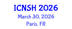International Conference on Nursing Science and Healthcare (ICNSH) March 30, 2026 - Paris, France International Conference on Nursing Science and Healthcare (ICNSH) March 30, 2026 - Paris, France