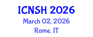 International Conference on Nursing Science and Healthcare (ICNSH) March 02, 2026 - Rome, Italy International Conference on Nursing Science and Healthcare (ICNSH) March 02, 2026 - Rome, Italy