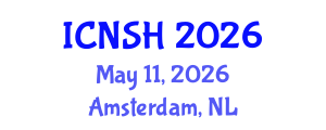 International Conference on Nursing Science and Healthcare (ICNSH) May 11, 2026 - Amsterdam, Netherlands International Conference on Nursing Science and Healthcare (ICNSH) May 11, 2026 - Amsterdam, Netherlands