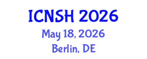 International Conference on Nursing Science and Healthcare (ICNSH) May 18, 2026 - Berlin, Germany International Conference on Nursing Science and Healthcare (ICNSH) May 18, 2026 - Berlin, Germany