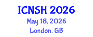 International Conference on Nursing Science and Healthcare (ICNSH) May 18, 2026 - London, United Kingdom International Conference on Nursing Science and Healthcare (ICNSH) May 18, 2026 - London, United Kingdom