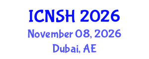 International Conference on Nursing Science and Healthcare (ICNSH) November 08, 2026 - Dubai, United Arab Emirates International Conference on Nursing Science and Healthcare (ICNSH) November 08, 2026 - Dubai, United Arab Emirates