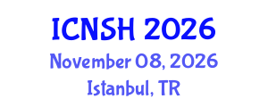 International Conference on Nursing Science and Healthcare (ICNSH) November 08, 2026 - Istanbul, Turkey International Conference on Nursing Science and Healthcare (ICNSH) November 08, 2026 - Istanbul, Turkey