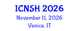 International Conference on Nursing Science and Healthcare (ICNSH) November 11, 2026 - Venice, Italy International Conference on Nursing Science and Healthcare (ICNSH) November 11, 2026 - Venice, Italy