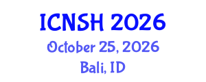 International Conference on Nursing Science and Healthcare (ICNSH) October 25, 2026 - Bali, Indonesia International Conference on Nursing Science and Healthcare (ICNSH) October 25, 2026 - Bali, Indonesia