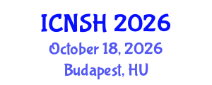 International Conference on Nursing Science and Healthcare (ICNSH) October 18, 2026 - Budapest, Hungary International Conference on Nursing Science and Healthcare (ICNSH) October 18, 2026 - Budapest, Hungary