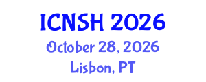 International Conference on Nursing Science and Healthcare (ICNSH) October 28, 2026 - Lisbon, Portugal International Conference on Nursing Science and Healthcare (ICNSH) October 28, 2026 - Lisbon, Portugal