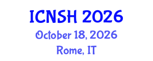 International Conference on Nursing Science and Healthcare (ICNSH) October 18, 2026 - Rome, Italy International Conference on Nursing Science and Healthcare (ICNSH) October 18, 2026 - Rome, Italy