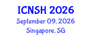 International Conference on Nursing Science and Healthcare (ICNSH) September 09, 2026 - Singapore, Singapore International Conference on Nursing Science and Healthcare (ICNSH) September 09, 2026 - Singapore, Singapore