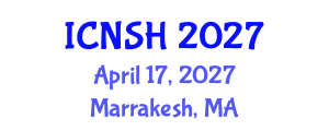 International Conference on Nursing Science and Healthcare (ICNSH) April 17, 2027 - Marrakesh, Morocco International Conference on Nursing Science and Healthcare (ICNSH) April 17, 2027 - Marrakesh, Morocco