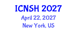 International Conference on Nursing Science and Healthcare (ICNSH) April 22, 2027 - New York, United States International Conference on Nursing Science and Healthcare (ICNSH) April 22, 2027 - New York, United States