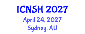 International Conference on Nursing Science and Healthcare (ICNSH) April 24, 2027 - Sydney, Australia International Conference on Nursing Science and Healthcare (ICNSH) April 24, 2027 - Sydney, Australia