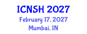International Conference on Nursing Science and Healthcare (ICNSH) February 17, 2027 - Mumbai, India International Conference on Nursing Science and Healthcare (ICNSH) February 17, 2027 - Mumbai, India