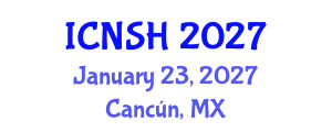 International Conference on Nursing Science and Healthcare (ICNSH) January 23, 2027 - Cancún, Mexico