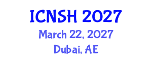 International Conference on Nursing Science and Healthcare (ICNSH) March 22, 2027 - Dubai, United Arab Emirates International Conference on Nursing Science and Healthcare (ICNSH) March 22, 2027 - Dubai, United Arab Emirates