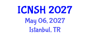 International Conference on Nursing Science and Healthcare (ICNSH) May 06, 2027 - Istanbul, Turkey International Conference on Nursing Science and Healthcare (ICNSH) May 06, 2027 - Istanbul, Turkey