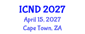 International Conference on Nutrition and Dietetics (ICND) April 15, 2027 - Cape Town, South Africa International Conference on Nutrition and Dietetics (ICND) April 15, 2027 - Cape Town, South Africa
