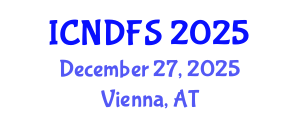 International Conference on Nutrition, Dietetics and Food Science (ICNDFS) December 27, 2025 - Vienna, Austria