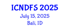 International Conference on Nutrition, Dietetics and Food Science (ICNDFS) July 15, 2025 - Bali, Indonesia