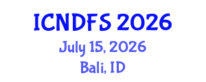 International Conference on Nutrition, Dietetics and Food Science (ICNDFS) July 15, 2026 - Bali, Indonesia