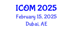 International Conference on Obesity and Metabolism (ICOM) February 15, 2025 - Dubai, United Arab Emirates