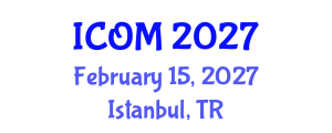 International Conference on Obesity and Metabolism (ICOM) February 15, 2027 - Istanbul, Turkey International Conference on Obesity and Metabolism (ICOM) February 15, 2027 - Istanbul, Turkey