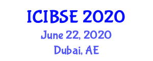 International Conference on Obesity, Bariatric Surgery and Endocrinology (ICIBSE) June 22, 2020 - Dubai, United Arab Emirates