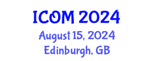 International Conference on Obesity Medicine (ICOM) August 15, 2024 - Edinburgh, United Kingdom