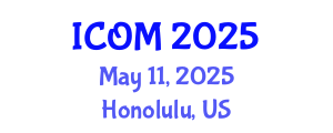 International Conference on Obesity Medicine (ICOM) May 11, 2025 - Honolulu, United States