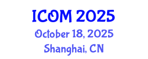 International Conference on Obesity Medicine (ICOM) October 18, 2025 - Shanghai, China