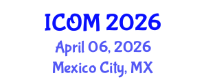 International Conference on Obesity Medicine (ICOM) April 06, 2026 - Mexico City, Mexico International Conference on Obesity Medicine (ICOM) April 06, 2026 - Mexico City, Mexico