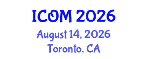 International Conference on Obesity Medicine (ICOM) August 14, 2026 - Toronto, Canada International Conference on Obesity Medicine (ICOM) August 14, 2026 - Toronto, Canada
