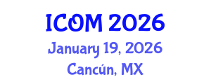 International Conference on Obesity Medicine (ICOM) January 19, 2026 - Cancún, Mexico International Conference on Obesity Medicine (ICOM) January 19, 2026 - Cancún, Mexico